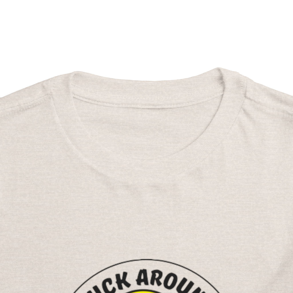 "Duck Around and Find Out" Cute Yellow Duck Graphic, Toddler T-Shirt