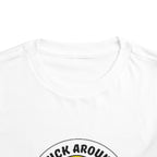 "Duck Around and Find Out" Cute Yellow Duck Graphic, Toddler T-Shirt