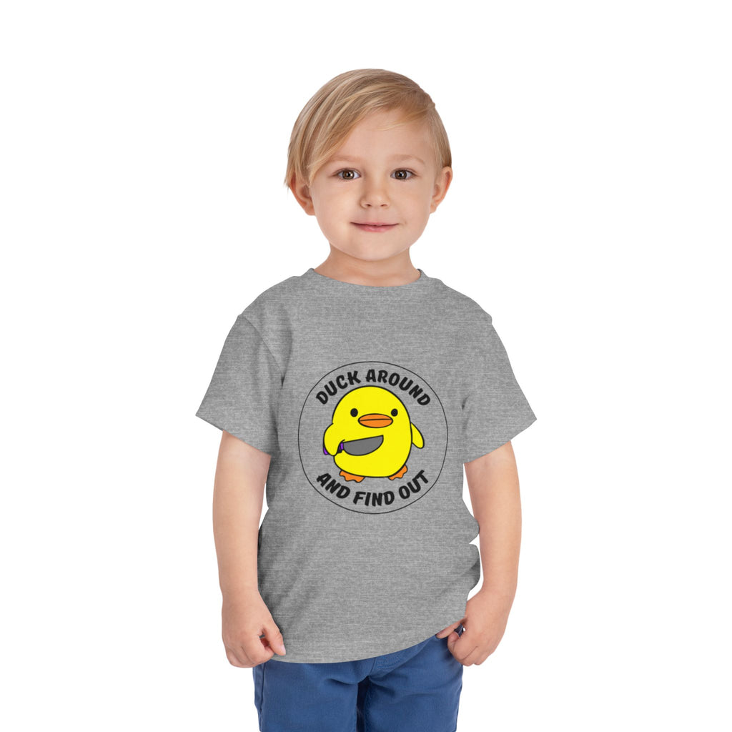 "Duck Around and Find Out" Cute Yellow Duck Graphic, Toddler T-Shirt
