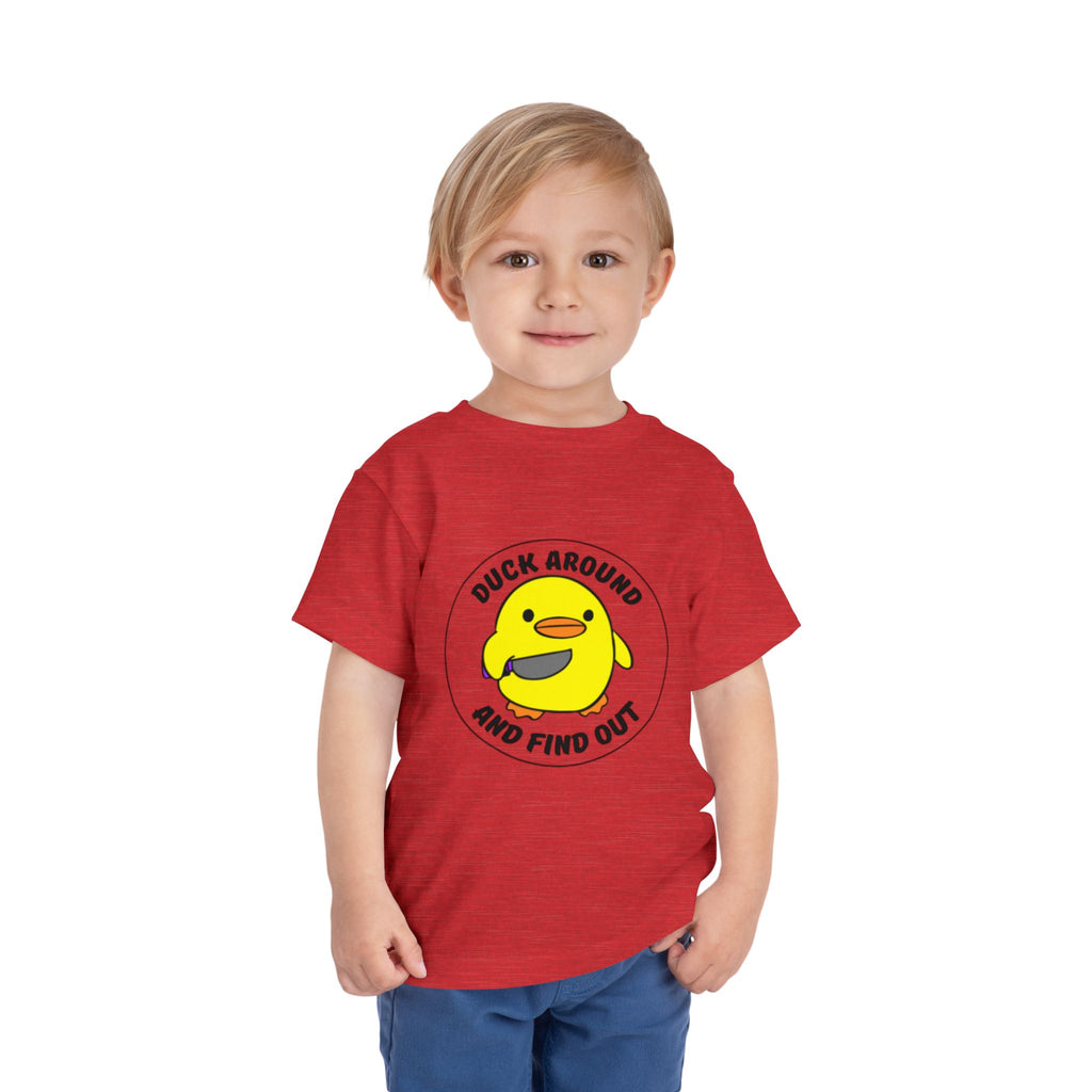 "Duck Around and Find Out" Cute Yellow Duck Graphic, Toddler T-Shirt