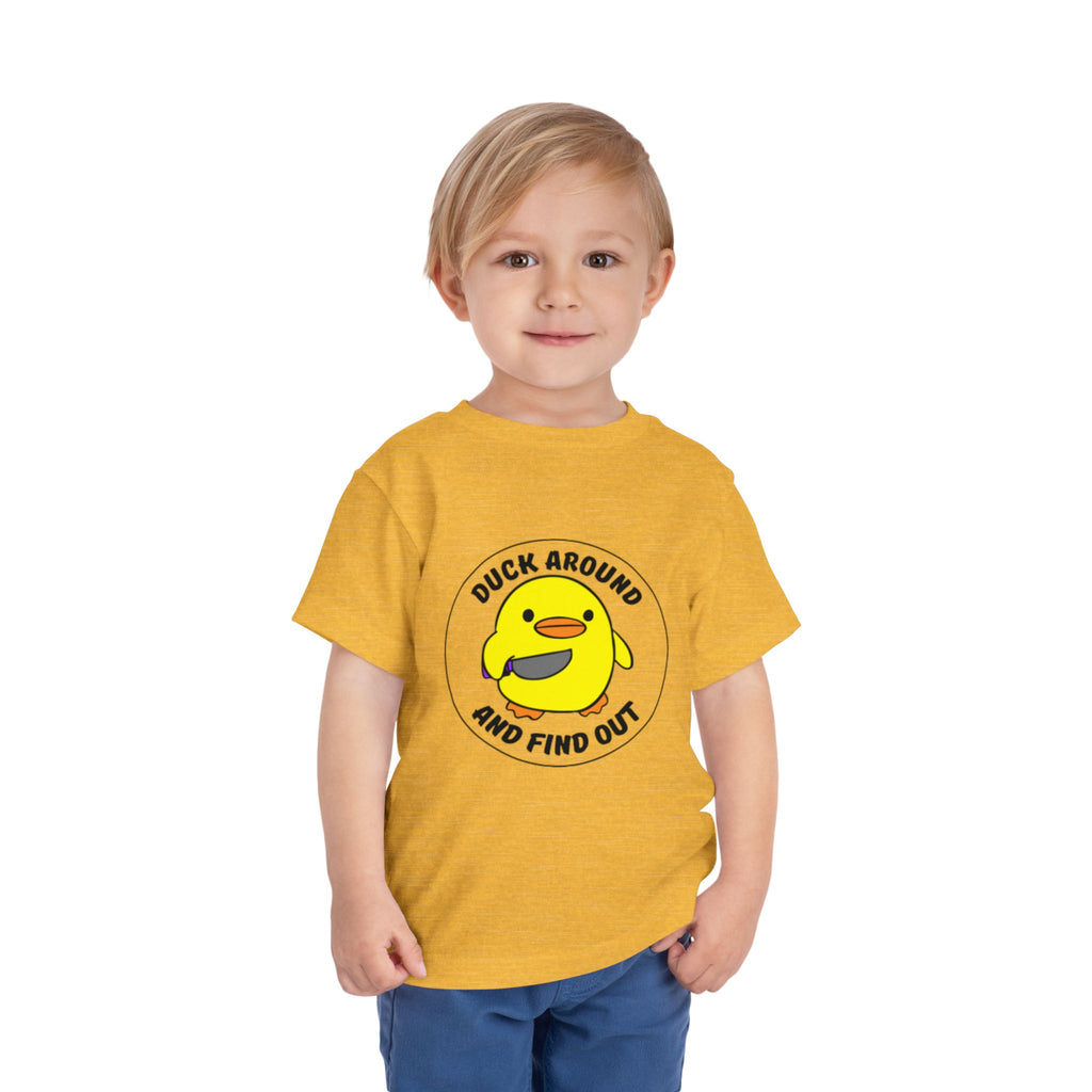 "Duck Around and Find Out" Cute Yellow Duck Graphic, Toddler T-Shirt