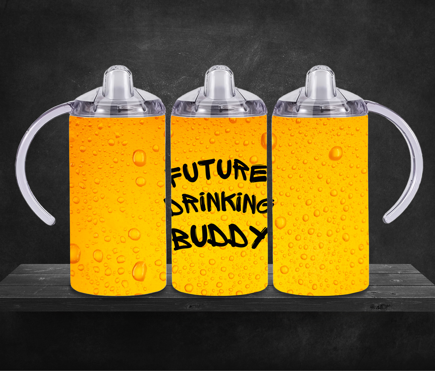 Future Drinking Buddy Sippy Cup